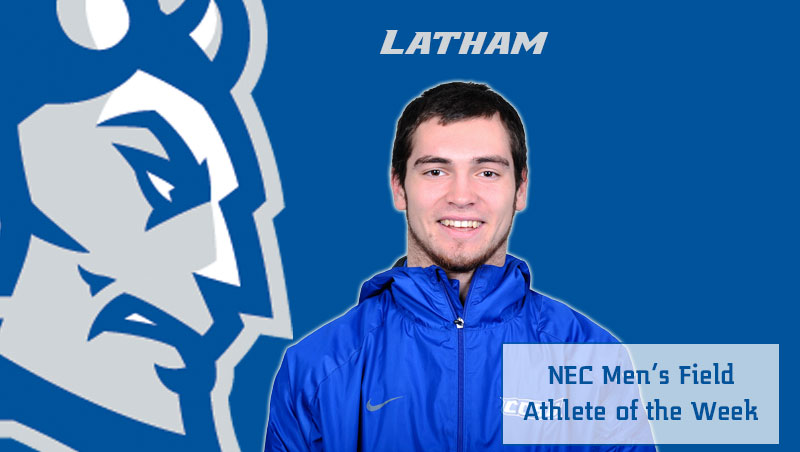 Latham Earns NEC Field Athlete of the Week Honors